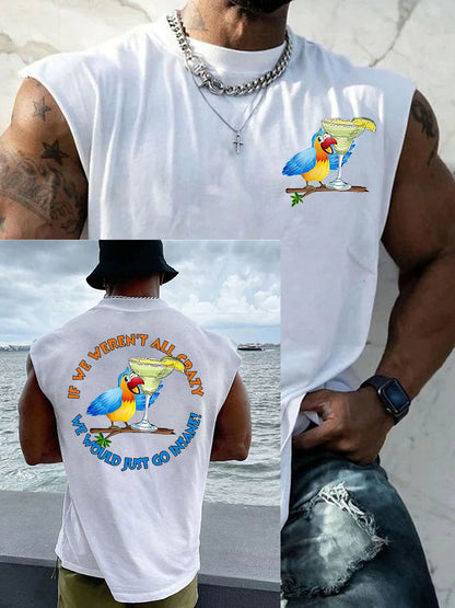 Men's If We Weren't All Crazy We Would Go Insane Parrot Print Casual Tank Top
