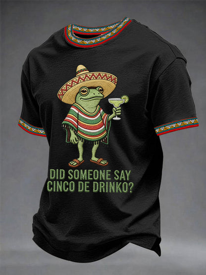 Men's Funny Frog Did Someone Say Cinco De Drinko? Print Casual Tee