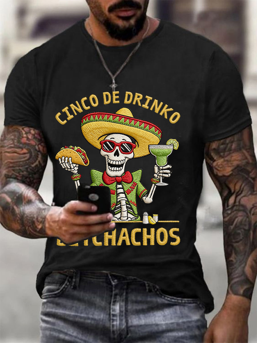 Men's Funny Cinco De Drinko Bitchachos Skull Print Tee