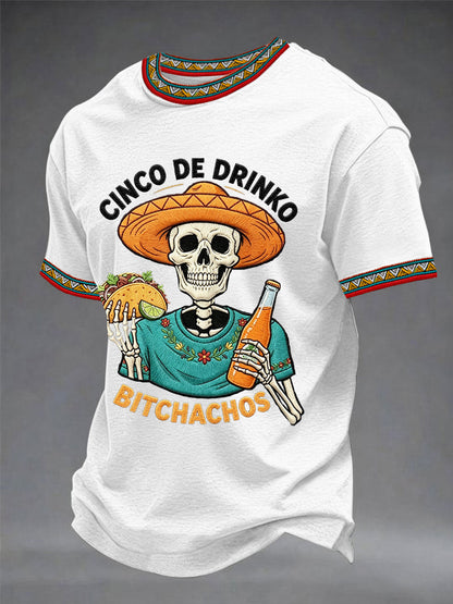 Men's Funny Cinco De Drinko Bitchachos Skeleton Print Casual Tee