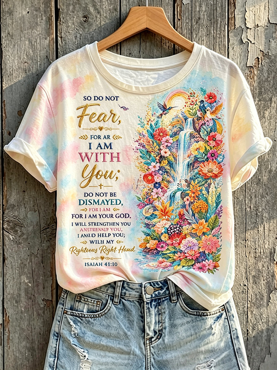 Women's So Do Not Fear, For I Am With You Print Short-sleeved T-shirt