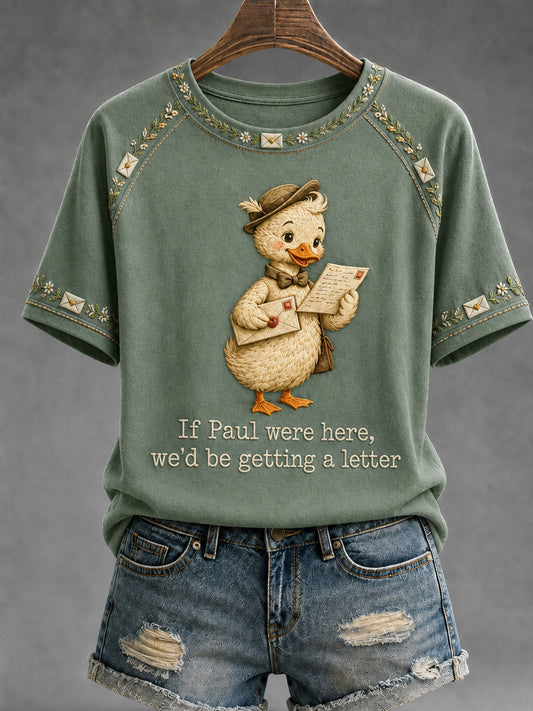 Women's Funny Christian If Paul were Here We'd Be Getting A Letter Short Sleeve T-shirt