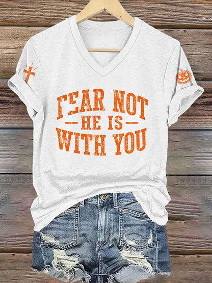 Women's Fear Not He Is With You Print T-Shirt