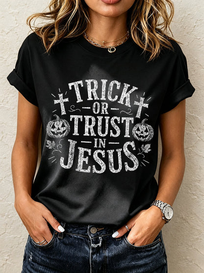 Women's Trick or Trust In Jesus Print T-shirt
