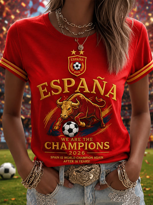 Women's We Are The Champions 2026 Print Celebrate España Champions Gift For Football Fans Casual Tee