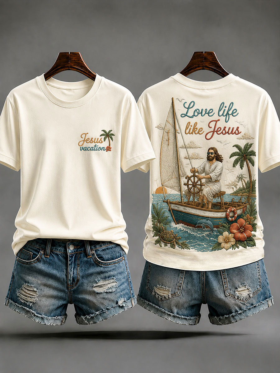 Women's "Love Life Like Jesus" Jesus Sailing Vacation Casual T-shirt