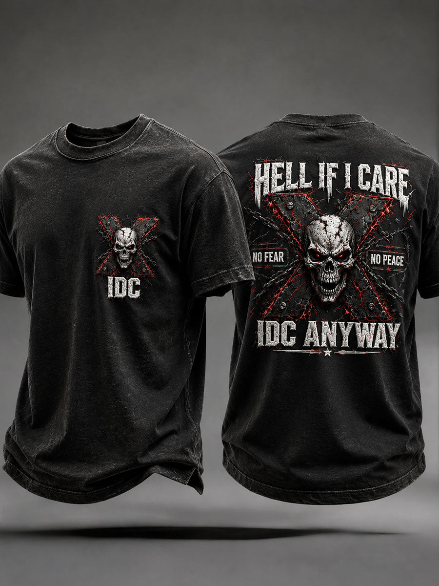 Men's 'Hell If I Care No Fear No Peace Idc Anyway' T-Shirts