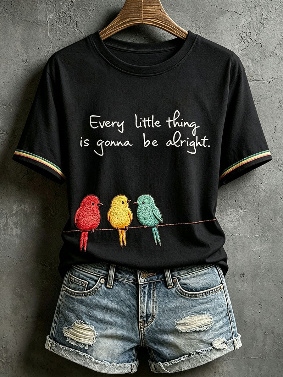 Women's Every Little Thing Is Gonna Be Alright T-Shirt