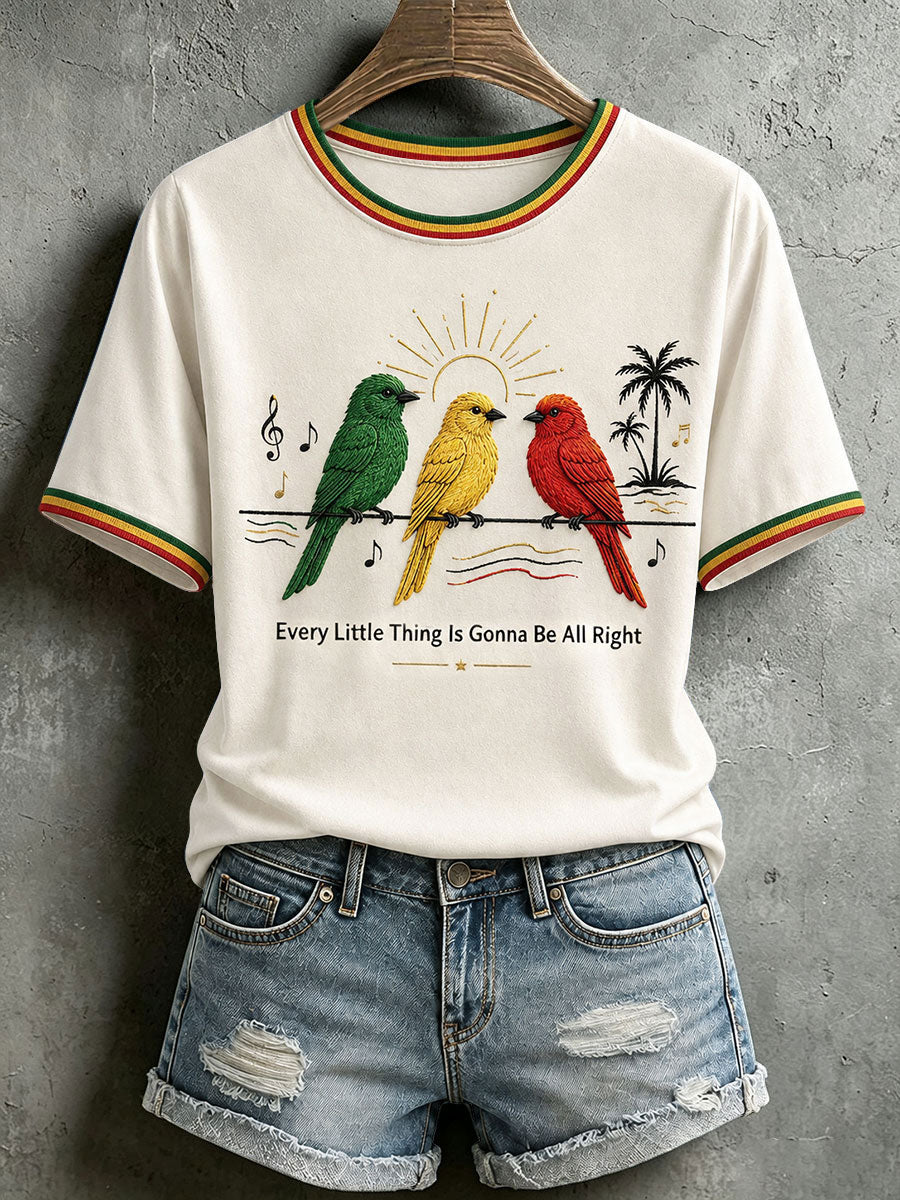 Women's Every Little Thing Is Gonna Be All Right T-Shirt