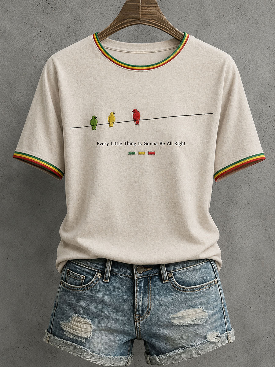 Women's Every Little Thing Is Gonna Be All Right T-Shirt