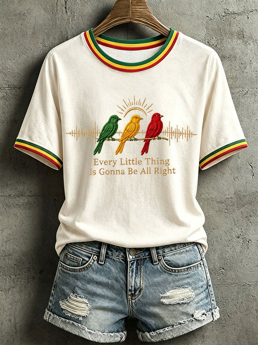 Women's Every Little Thing Is Gonna Be All Right T-Shirt