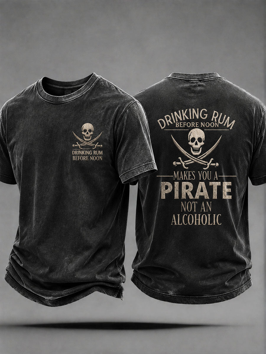 Men's "Drinking rum before noon makes you a pirate, not an alcoholic" Fun Pirate Rum Casual Unisex T-shirt