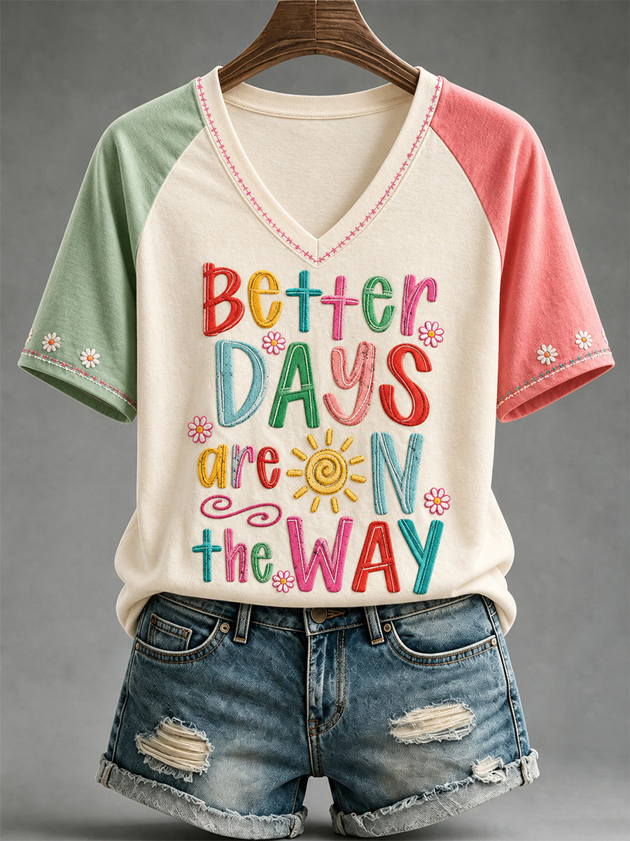 Women's Better Days Are On The Way Print Casual V-Neck Tee