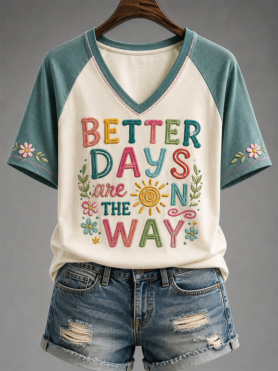Women's Better Days Are On The Way Print Casual V-Neck Tee
