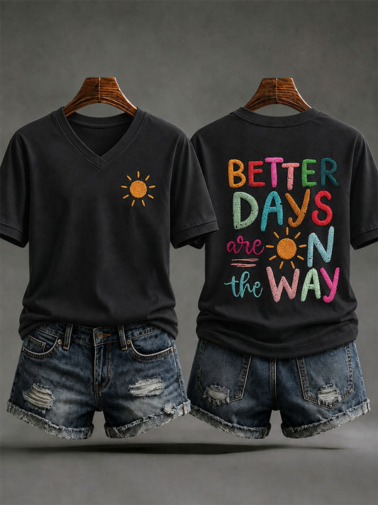 Women's Better Days Are On The Way Print Casual V-Neck Tee