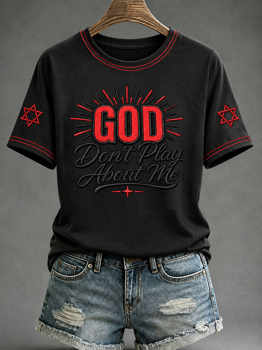 Women's "God Don't Play About Me" Christian Faith Casual T-shirt