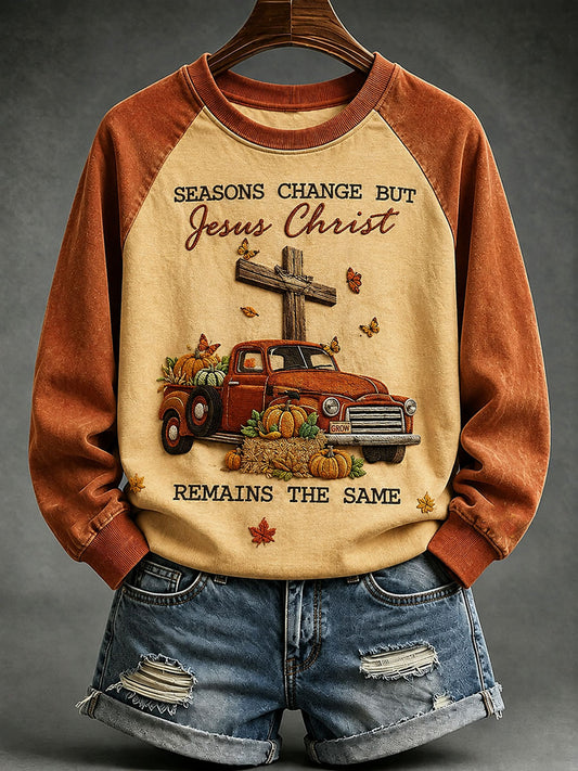 Women's Seasons Change But Jesus Christ Remains The Same Sweatshirt
