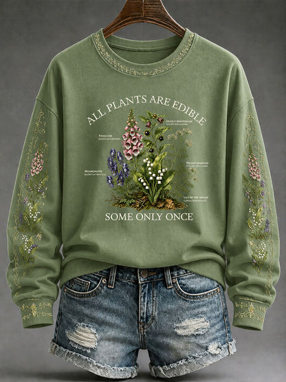 Women's "All Plants Are Edible Some Only Once" Floral Print Casual Regular Sweatshirt