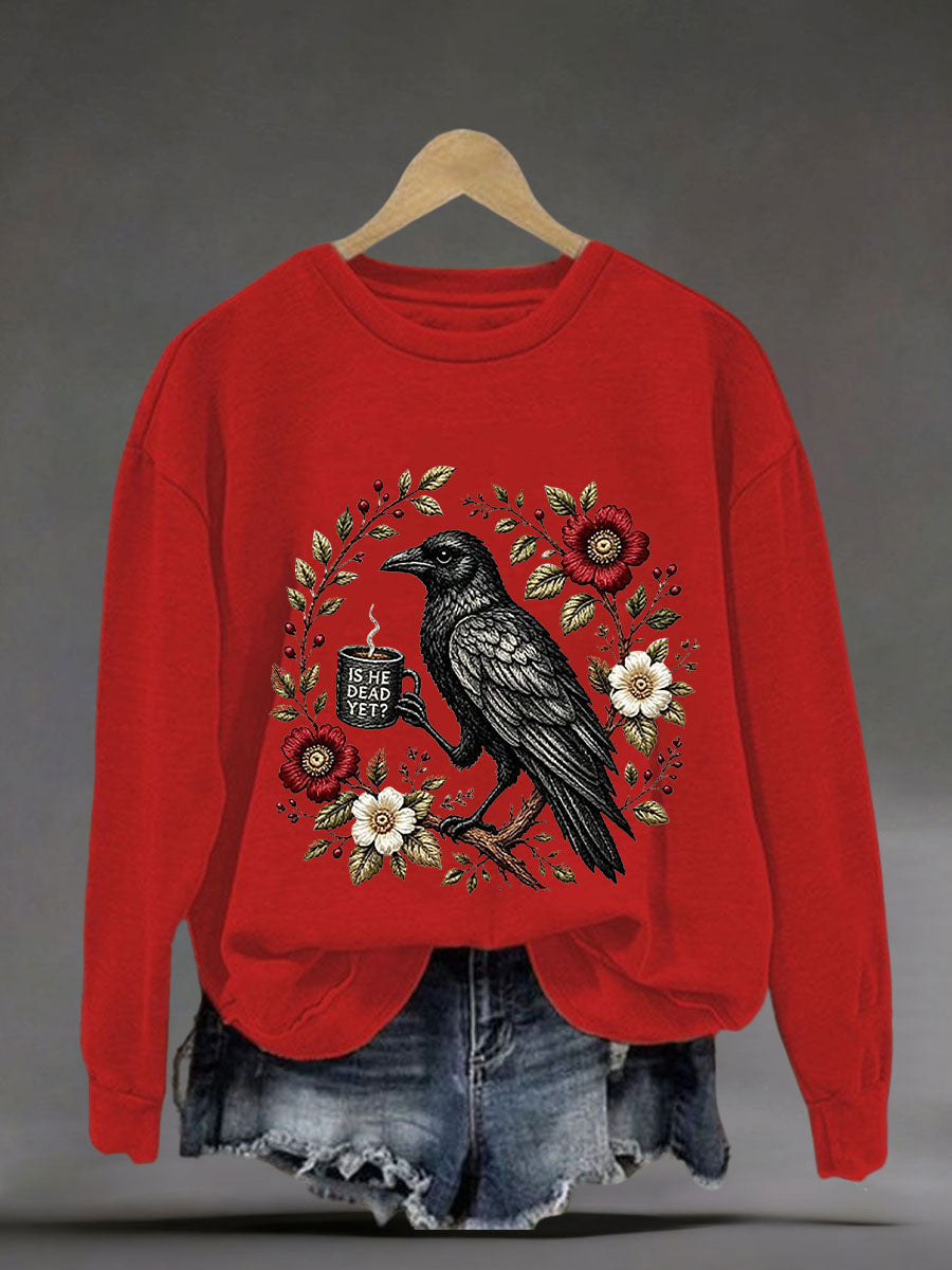 Women’s 'Is He Dead Yet' Printed Casual Sweatshirt