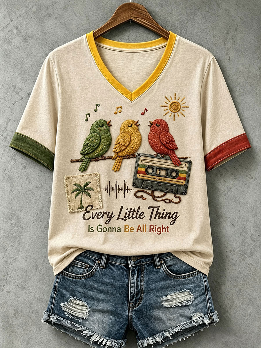 Women's Every Little Thing Is Gonna Be All Right T-shirt