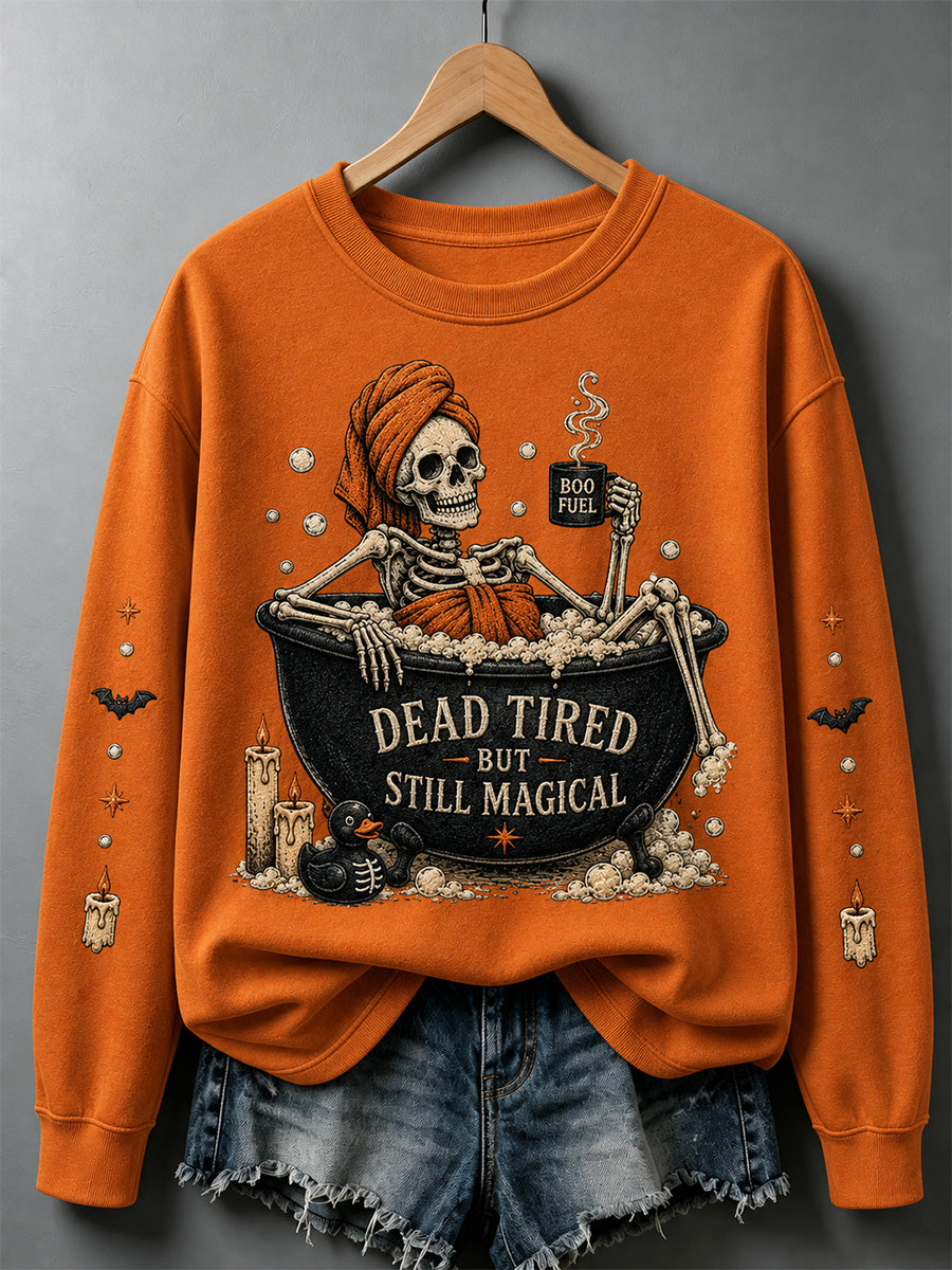 Women's Dead Tired But Still Magical Print Casual Sweatshirt
