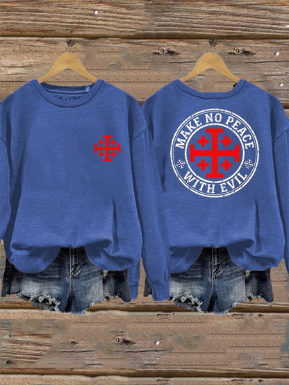 Women's Make No Peace With Evil Casual Sweatshirt