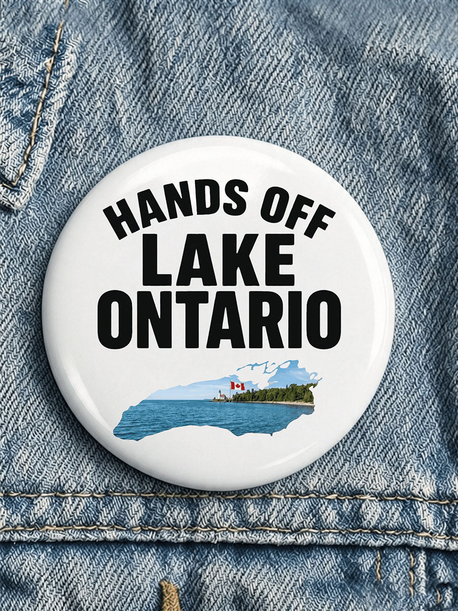 Unisex Hands Off Lake Ontario Print Badge