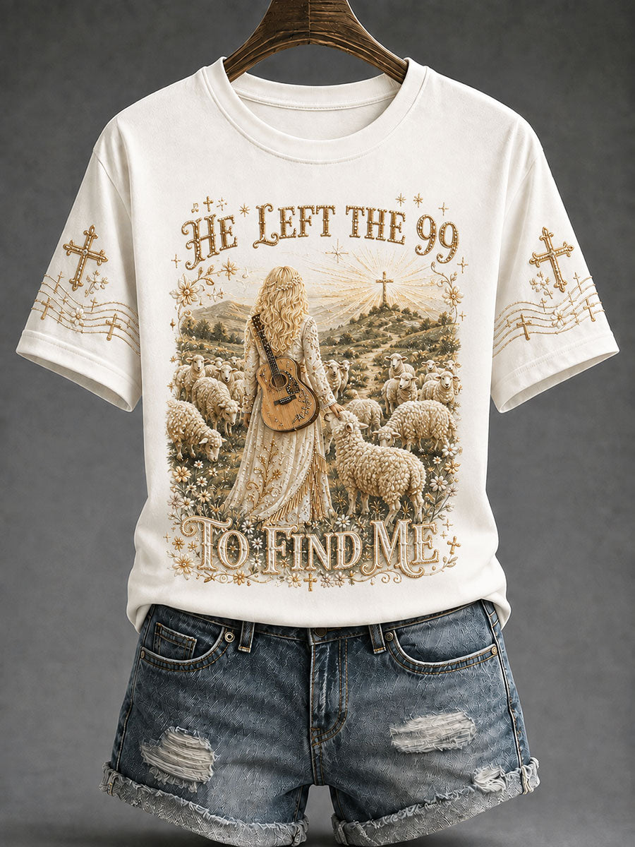 Women's Faith "HE LEFT THE 99 TO FIND ME" Commemorative T-shirt