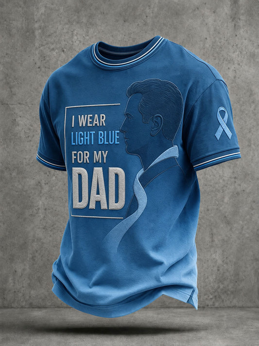 Men's "I WEAR LIGHT BLUE FOR MY DAD" Prostate Awareness T-shirts