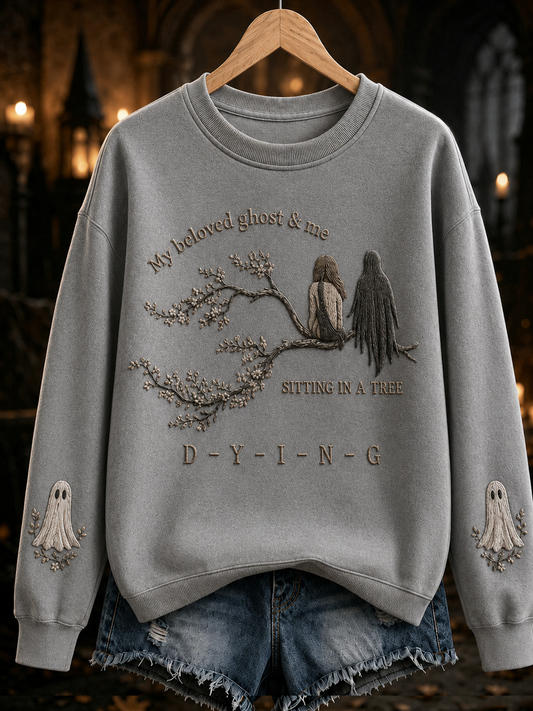 Women's My Beloved Ghost & Me sitting is a tree dying Regular Sweatshirt