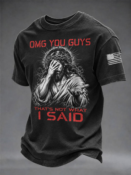 Men's OMG You Guys That's Not What I Said Print Short Sleeves T-shirt
