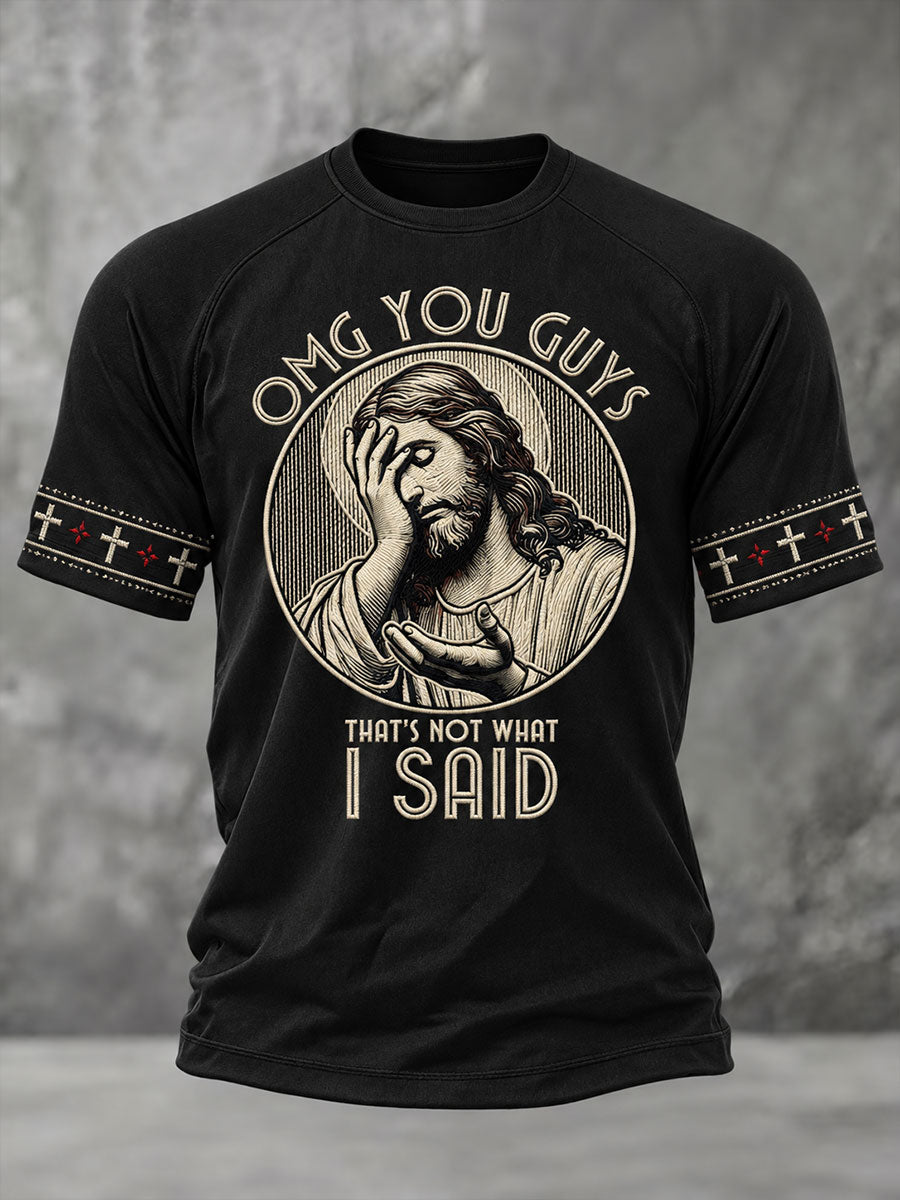Men's OMG You Guys That's Not What I Said Print  Short Sleeve T-shirt