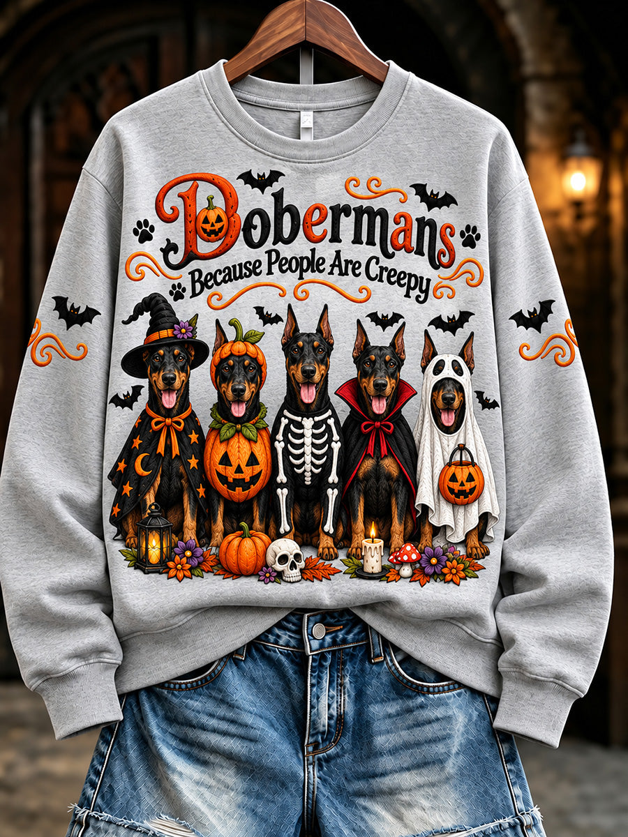 Women's Dobermans Because People Are Creepy Halloween Dogs Print Sweatshirt
