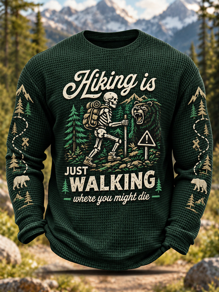 Men's Funny Hiking Is Just Walking Where You Might Die Print Hike Lovers Casual Waffle Long Sleeve T-Shirt