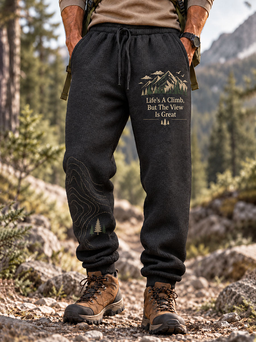 Men's Wilderness Trail The Best Views Come After The Hardest Climbs Print Pants